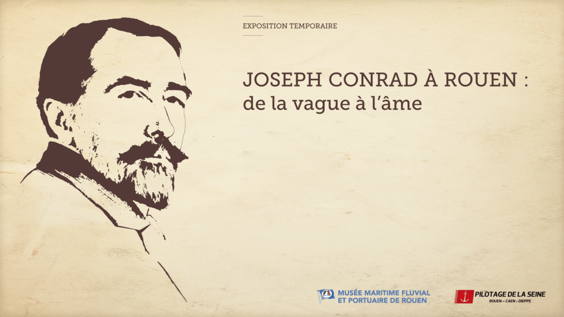 EXPOSITION  JOSEPH CONRAD "DE LA VAGUE A L'AME"