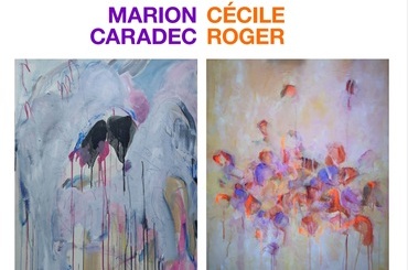 EXPOSITION DE CECILE ROGER ET MARION CARADEC